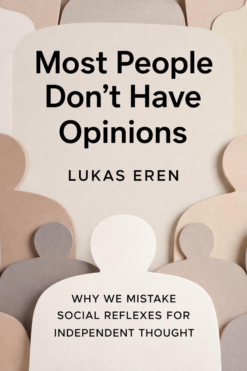 Most People Don’t Have Opinions